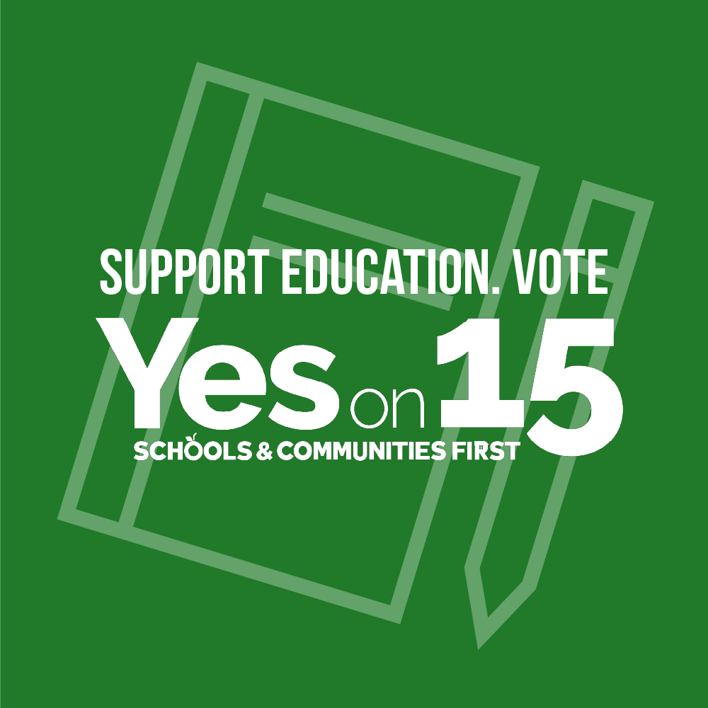 Support Education. Vote Yes on 15